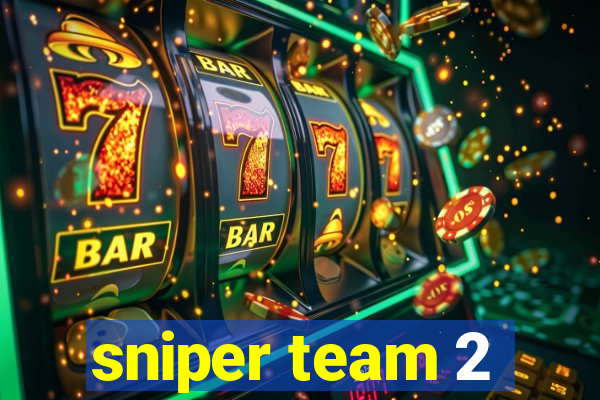sniper team 2
